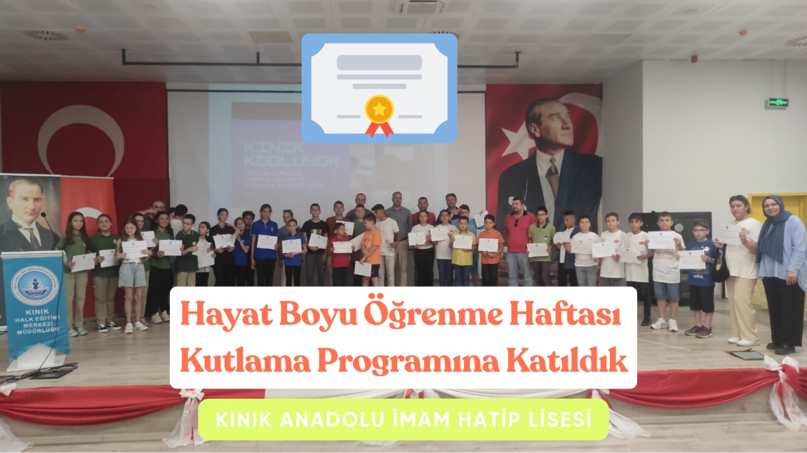 Hayat Boyu Öğrenme Haftası Kutlama Programına Katıldık